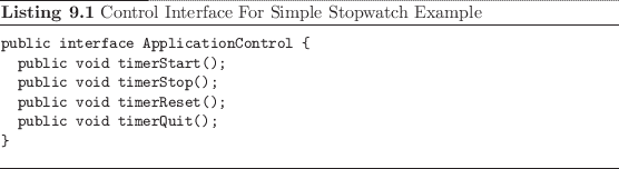 \begin{listing}
% latex2html id marker 2278\begin{small}\begin{verbatim}publ...
...end{small}\caption{Control Interface For Simple Stopwatch Example}
\end{listing}